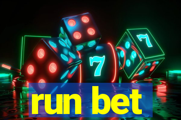 run bet